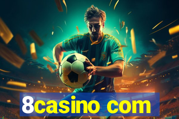 8casino com